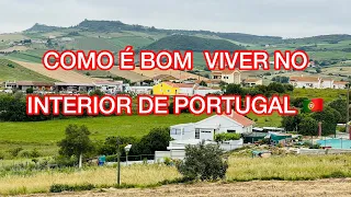Como é Bom viver no Interior de Portugal 🇵🇹