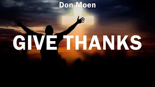 Don Moen ~ Give Thanks # lyrics # Hillsong Worship, Brandon Lake, Jenn Johnson