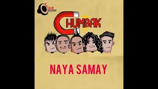CHUMBAK - Naya Samay (Official Audio)