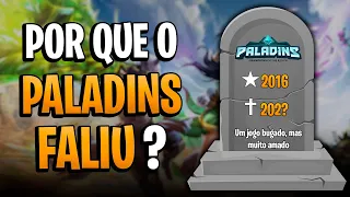 Por Que o Paladins Faliu?