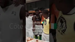 Côte d’Ivoire 🇨🇮 Vs Mali/Capitaine Yaya Touré sonne la mobilisation.