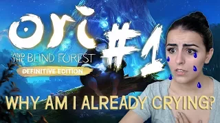 Ori and the Blind Forest Part 1 WHY AM I CRYING?