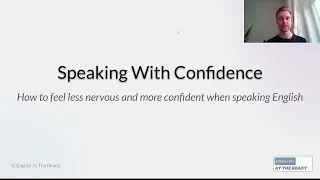 MASTERCLASS: How to STOP Feeling Nervous When You Speak English + Daily Routine Vocabulary