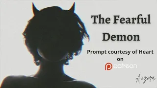 The Fearful Demon [Demon Listener ASMR Roleplay]