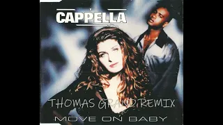 [New] Cappella - Move On Baby (Thomas Grand Remix) [2024, Trance]