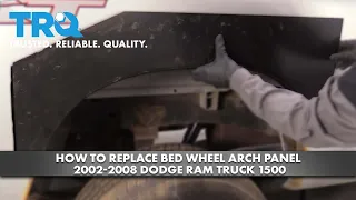 How to Replace Bed Wheel Arch Panel 2002-2008 Dodge Ram Truck 1500