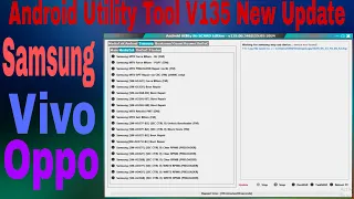 Android Utility v135 New Update ADB Enable Fail | Samsung FRP Tool 2024