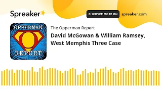 David McGowan & William Ramsey, West Memphis Three Case