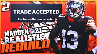 Realistic Rebuild of the Cleveland Browns Ep 2 | Trading Odell Beckham Jr! | Madden 21 Franchise