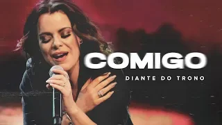 DIANTE DO TRONO | OUTRA VEZ | 06 | COMIGO | CLIPE OFICIAL