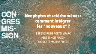 CM23 - Table ronde : Néophytes et catéchumènes: comment intégrer les "nouveaux" ?