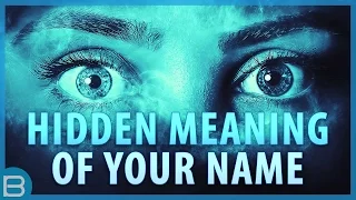 What's The Hidden Meaning Of Your Name?