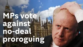 No-deal Brexit: MPs vote to stop PM proroguing parliament