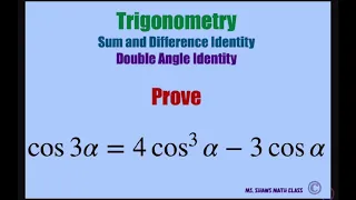 Prove cos 3x = 4 cos^3 x - 3 cos x. Sum and Difference Formula, Double Angle Formula
