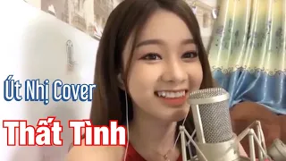 Út Nhị Cover - Thất Tình - Trịnh Đình Quang