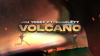 Jim Yosef - Volcano (ft. Scarlett) [Official Lyric Video]