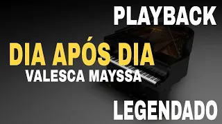 Dia Após Dia  ( PLAYBACK LEGENDADO ) Valesca Mayssa