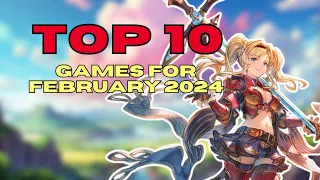 TOP 10 Games you MUST PLAY this February 2024