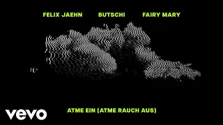 Butschi & Felix Jaehn & Fairy Mary - Atme Ein (Atme Rauch Aus) (Visualizer)