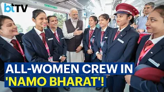 PM Modi Commends 'Namo Bharat' Train As Beacon Of Women's Empowerment