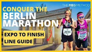 Conquer the Berlin Marathon - Marathon Tips And Tricks | Expo to Finish Line Guide