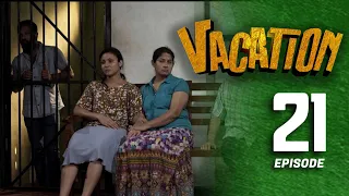 Vacation | Episode 21 - (2023-05-21) | ITN