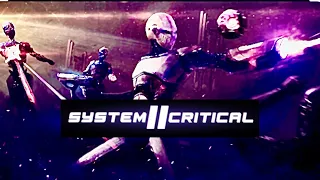 SYSTEM CRITICAL 2  /  First Look