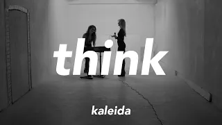 Kaleida - Think (Official Video)