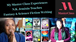 My Master Class Experience: N. K. Jemisin Teaches Fantasy and Science Fiction Writing