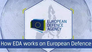 European Defence Agency : How we work on European Defence
