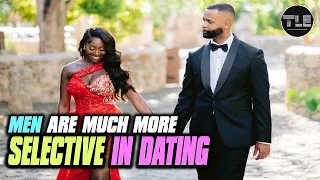 Men Are Much More Selective In Dating