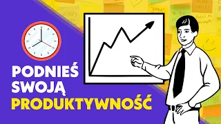 8 sposobów na WIĘKSZĄ PRODUKTYWNOŚĆ!