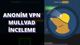 Mullvad VPN Deneyimim