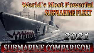 World's Most Powerful Submarine Fleet Strength by Country l Countries Submarines Comparison (2021)