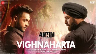 Vighnaharta | ANTIM: The Final Truth | Salman Khan, Aayush S, Varun Dhawan | Ajay G, Hitesh,Vaibhav