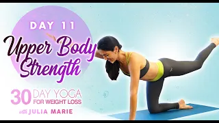 Yoga for Weight Loss Julia Marie ♥ Lean Arms, Strong Back & Spinal Stability Workout | Day 11