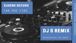 EUGENE RECORD - FAN THE FIRE DJ S (SOURCE RE-DRUM)