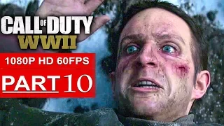 CALL OF DUTY WW2 Gameplay Walkthrough Part 10 Campaign [1080p HD 60FPS PS4 PRO] - No Commentary