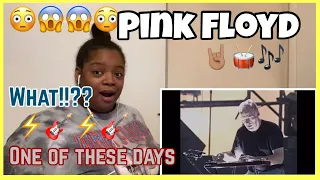 PINK FLOYD | ONE OF THESE DAYS | REACTION