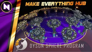 EVERYTHING HUB with BLUEPRINTS | Dyson Sphere Program Master Class