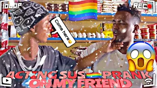 ACTING SUS🏳️‍🌈PRANK ON THE CORNER SHOP GUY (MY FRIEND)😱😳