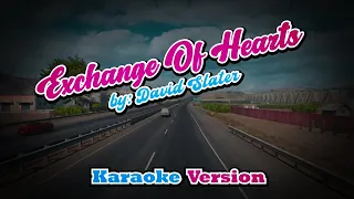 Exchange Of Hearts  -  David Slater  -  karaoke