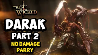 No Damage - Second DARAK Boss Fight - No Rest for the Wicked