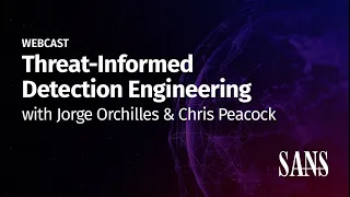 Threat-Informed Detection Engineering