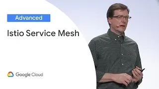 Istio Service Mesh for VM Native (Cloud Next '19)