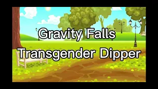 this is home | My Au | Gravity Falls | Transgender Dipper au | ft. Dipper | GLMV |