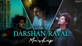 Alone Mashup Of Darshan Raval 2024 | Ldscenes Music | Chillout Mashup | Darshan Raval Mashup 2024