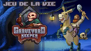 Jeu de la Vie - Graveyard Keeper