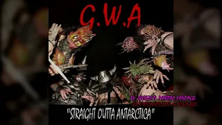 |G.W.A -  Gangsta Gangsta| Straight Outta Antarctica