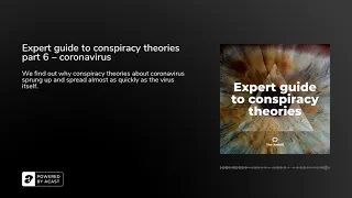 Expert guide to conspiracy theories part 6 – coronavirus